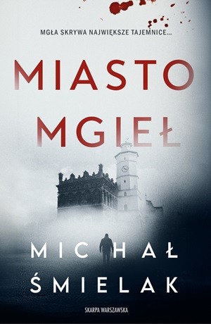 Miasto Mgieł – Michał Śmielak