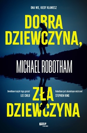 Dobra dziewczyna, zła dziewczyna – Michael Robotham [OUTLET]