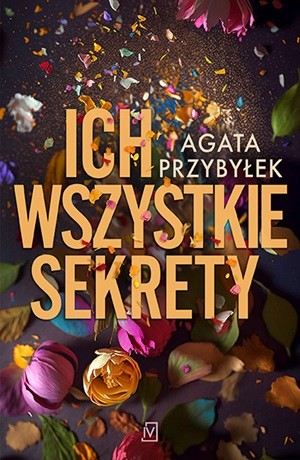 Ich wszystkie sekrety – Agata Przybyłek