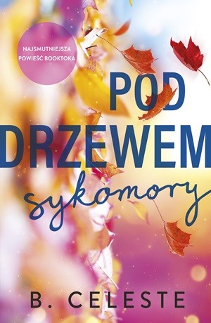 Pod drzewem sykomory – B. Celeste