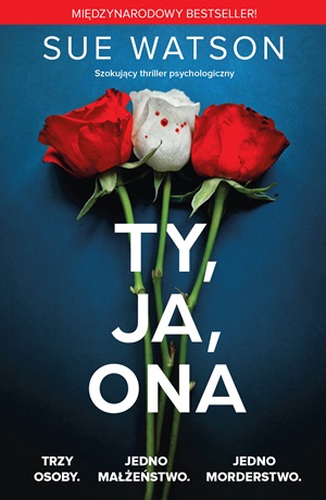Ty, ja, ona – Sue Watson