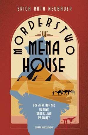 Morderstwo w Mena House – Erica Ruth Neubauer