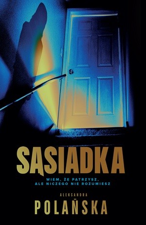 Sąsiadka – Aleksandra Polańska