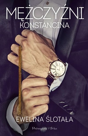 Mężczyźni Konstancina – Ewelina Ślotała