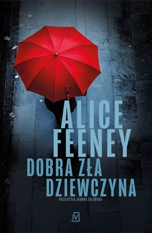 Dobra zła dziewczyna – Alice Feeney