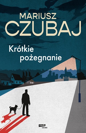 Krótkie pożegnanie – Mariusz Czubaj