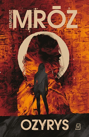 Ozyrys – Remigiusz Mróz