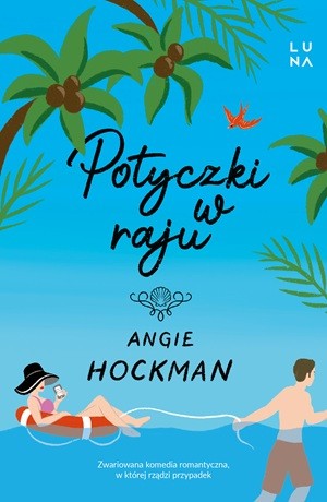 Potyczki w raju – Angie Hockman