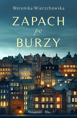 Zapach po burzy – Weronika Wierzchowska