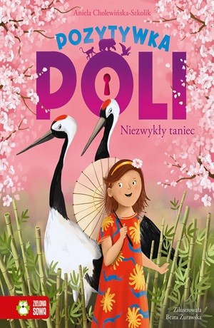 Pozytywka Poli. Niezwykły taniec – Aniela Cholewińska-Szkolik