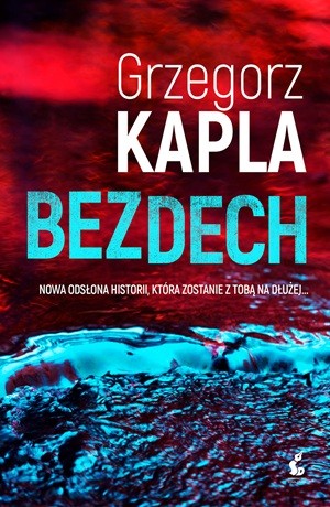 Bezdech – Grzegorz Kapla