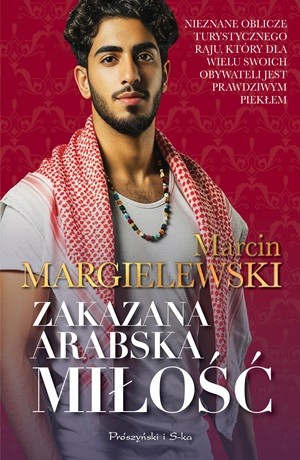 Zakazana arabska miłość – Marcin Margielewski