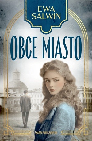 Obce miasto – Ewa Salwin