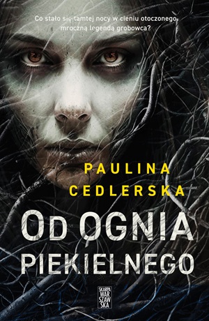 Od ognia piekielnego – Paulina Cedlerska