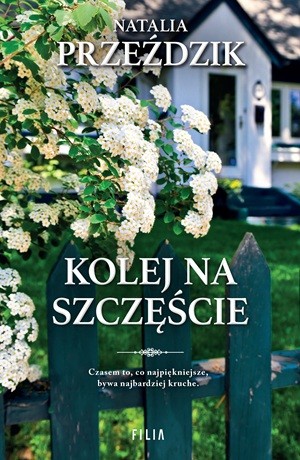 Kolej na szczęście – Natalia Przeździk