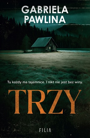 Trzy – Gabriela Pawlina