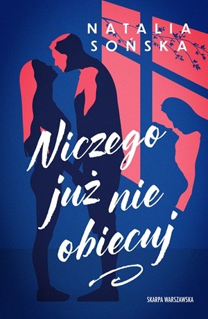 Niczego już nie obiecuj – Natalia Sońska