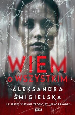 Wiem o wszystkim – Aleksandra Śmigielska