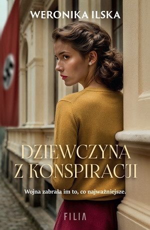 Dziewczyna z konspiracji – Weronika Ilska
