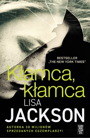 Kłamca, kłamca – Lisa Jackson