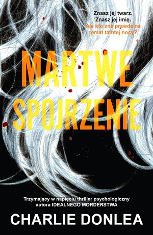 Martwe spojrzenie – Charlie Donlea