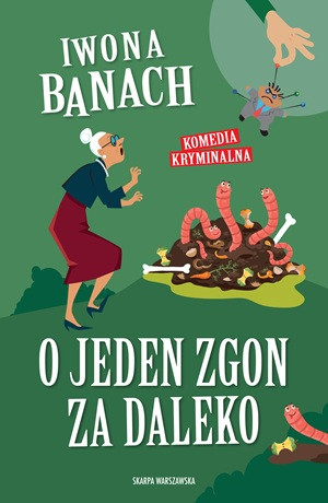 O jeden zgon za daleko – Iwona Banach