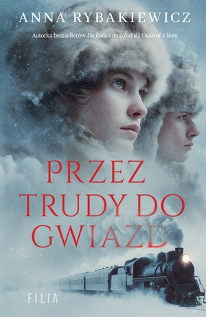 Przez trudy do gwiazd – Anna Rybakiewicz