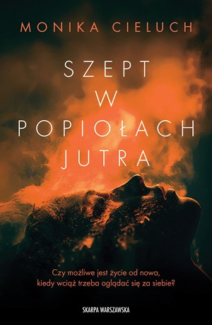 Szept w popiołach jutra – Monika Cieluch