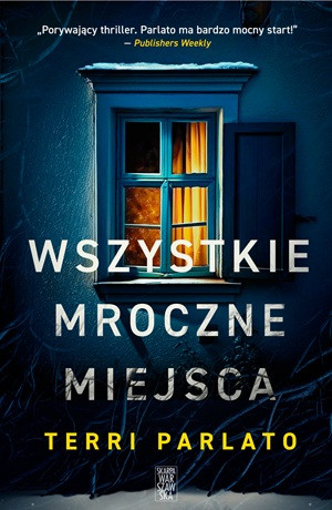 Wszystkie mroczne miejsca – Terri Parlato