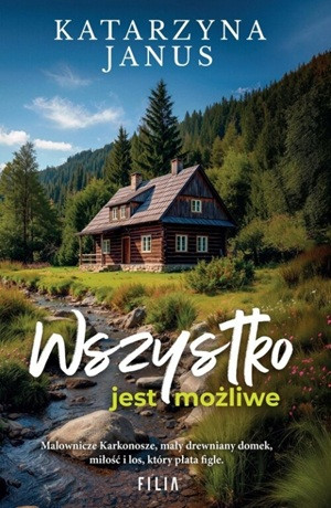 Wszystko jest możliwe – Katarzyna Janus