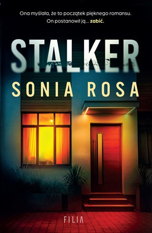 Stalker – Sonia Rosa