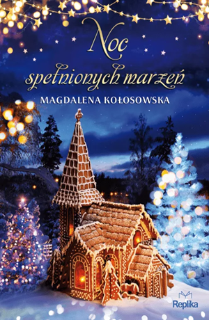 Noc spełnionych marzeń – Magdalena Kołosowska