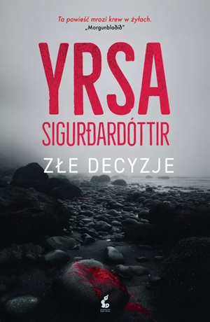 Złe decyzje – Yrsa Sigurðardóttir