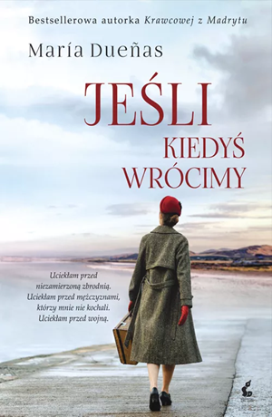 Jeśli kiedyś wrócimy – María Dueñas