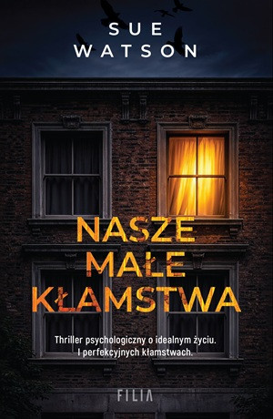 Nasze małe kłamstwa – Sue Watson