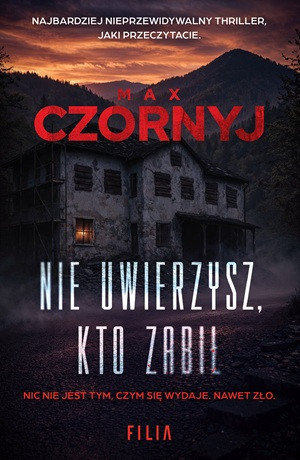 Nie uwierzysz kto zabił – Max Czornyj