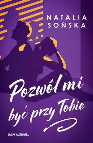 Pozwól mi być przy tobie – Natalia Sońska