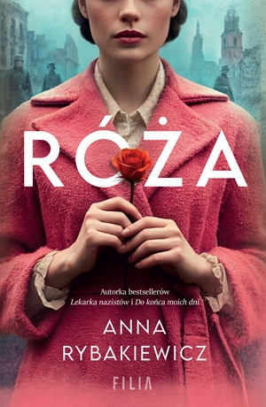Róża – Anna Rybakiewicz