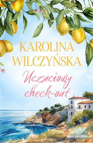 Uczuciowy check-out – Karolina Wilczyńska