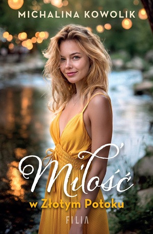 Miłość w Złotym Potoku – Michalina Kowolik