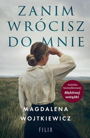 Zanim wrócisz do mnie – Magdalena Wojtkiewicz
