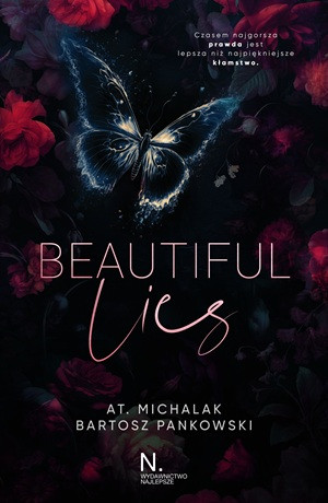 Beautiful lies – AT. Michalak, Bartosz Pankowski