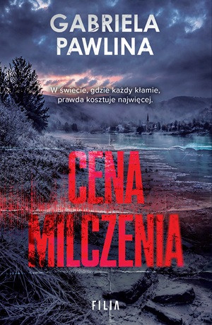 Cena milczenia – Gabriela Pawlina