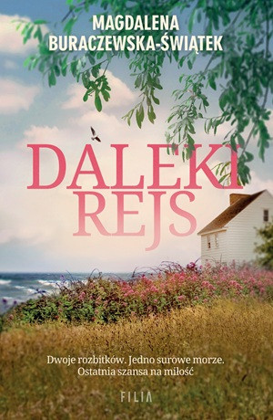 Daleki rejs – Magdalena Buraczewska-Świątek