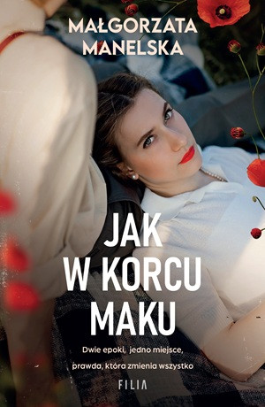Jak w korcu maku – Małgorzata Manelska