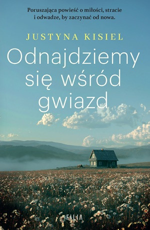 Odnajdziemy się wśród gwiazd – Justyna Kisiel