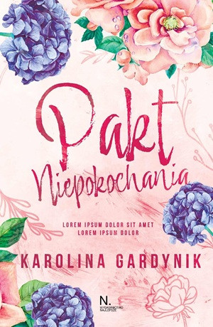 Pakt niepokochania – Karolina Gardynik