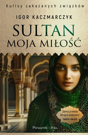 Sultan, moja miłość – Igor Kaczmarczyk