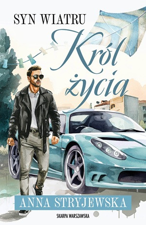 Król życia – Anna Stryjewska