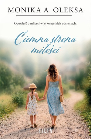 Ciemna strona miłości – Monika A. Oleksa